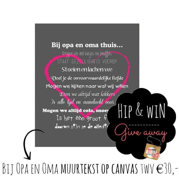 Winnen! Muurtekst op canvas ‘Bij opa en oma thuis…’