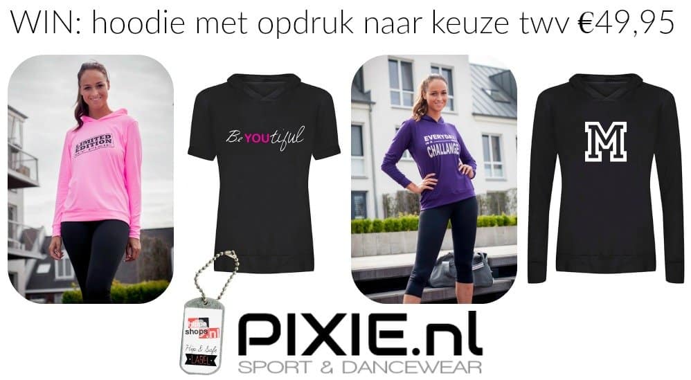 PIXIE geeft weg: sportieve hoodie naar keuze twv €49,95