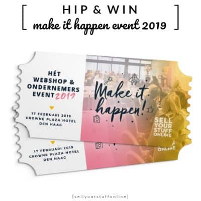 WIN: 2x tickets Make it Happen 2019 – het webshop en online ondernemers event (twv €197)