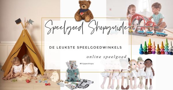 leukste speelgoedwinkels online shop met het leukste speelgoed online