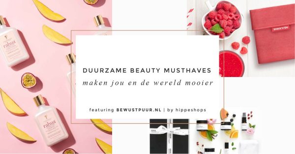 duurzame beauty musthaves